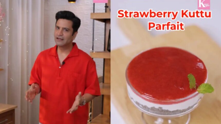 Chef Kunal Kapurs Strawberry Kuttu Parfait Is A Sweet Treat For Navratri